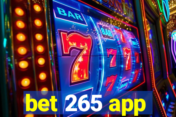 bet 265 app
